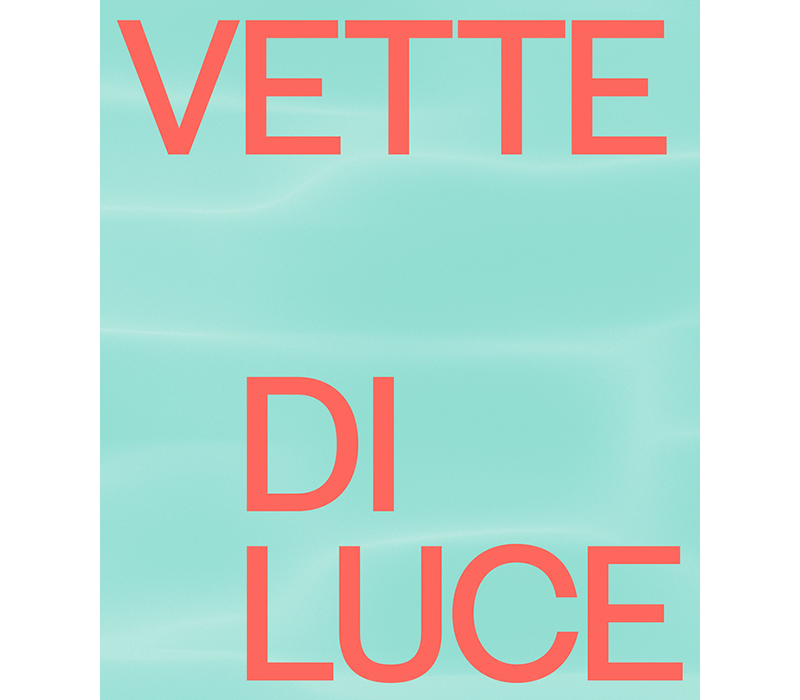 写真集『VETTE DI LUCE』（SKIRA）発売